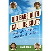 Boek: Did Babe Ruth Call his Shot?